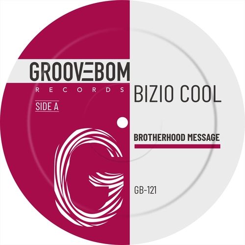 Bizio Cool - Brotherhood Message [GB121]